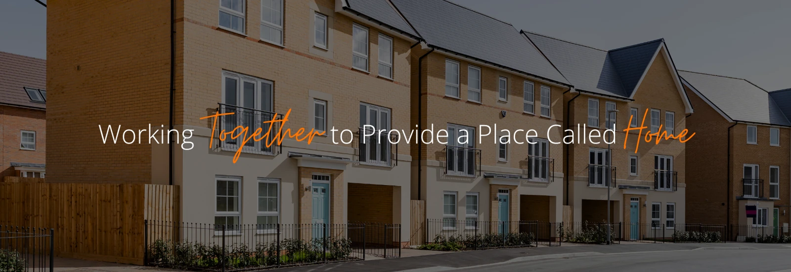 Working together to provide a place called home